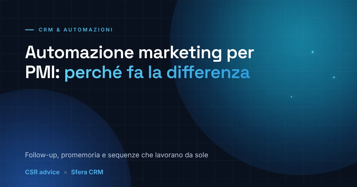 Automazione marketing per PMI: perché può fare la differenza