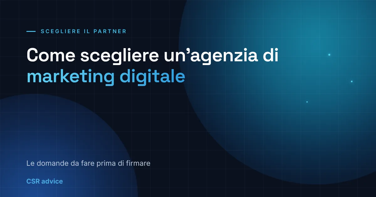 Come scegliere un'agenzia di marketing digitale