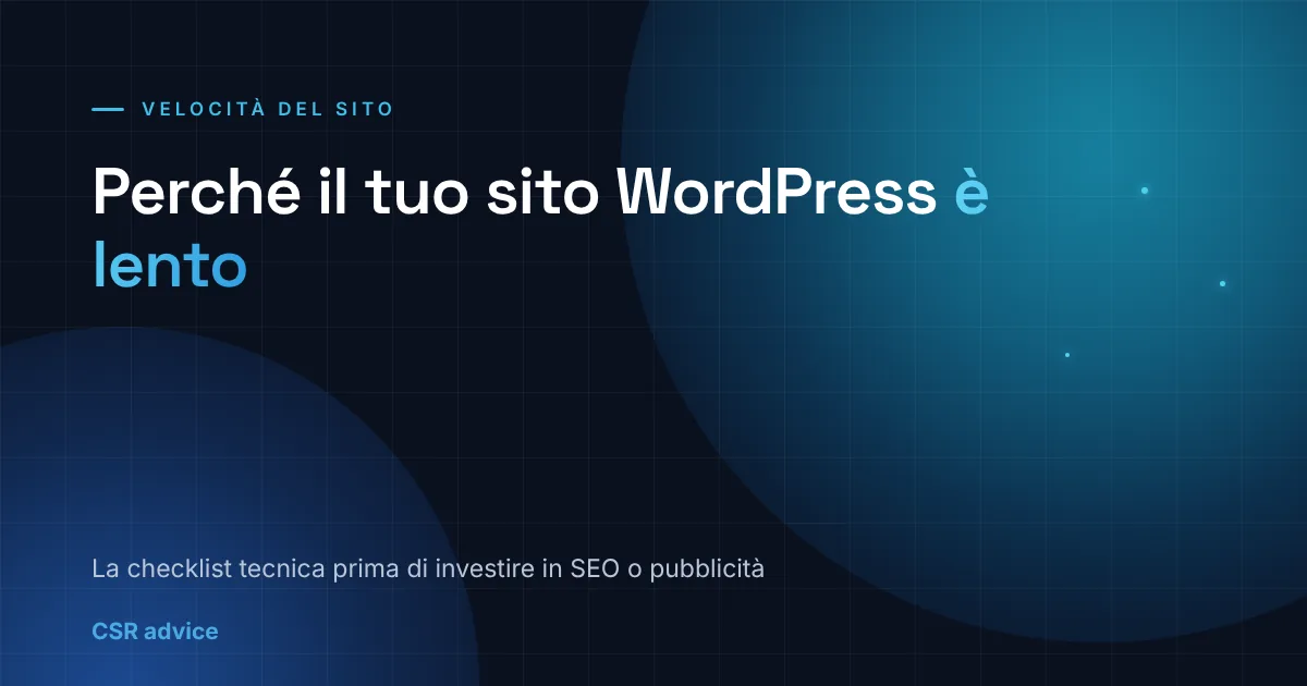 Perché il tuo sito WordPress è lento