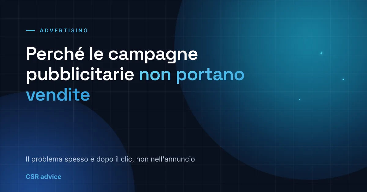 Perché le campagne pubblicitarie non portano vendite