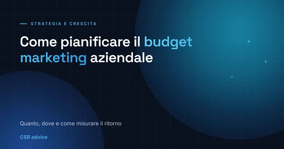 Come pianificare il budget marketing aziendale nel 2026