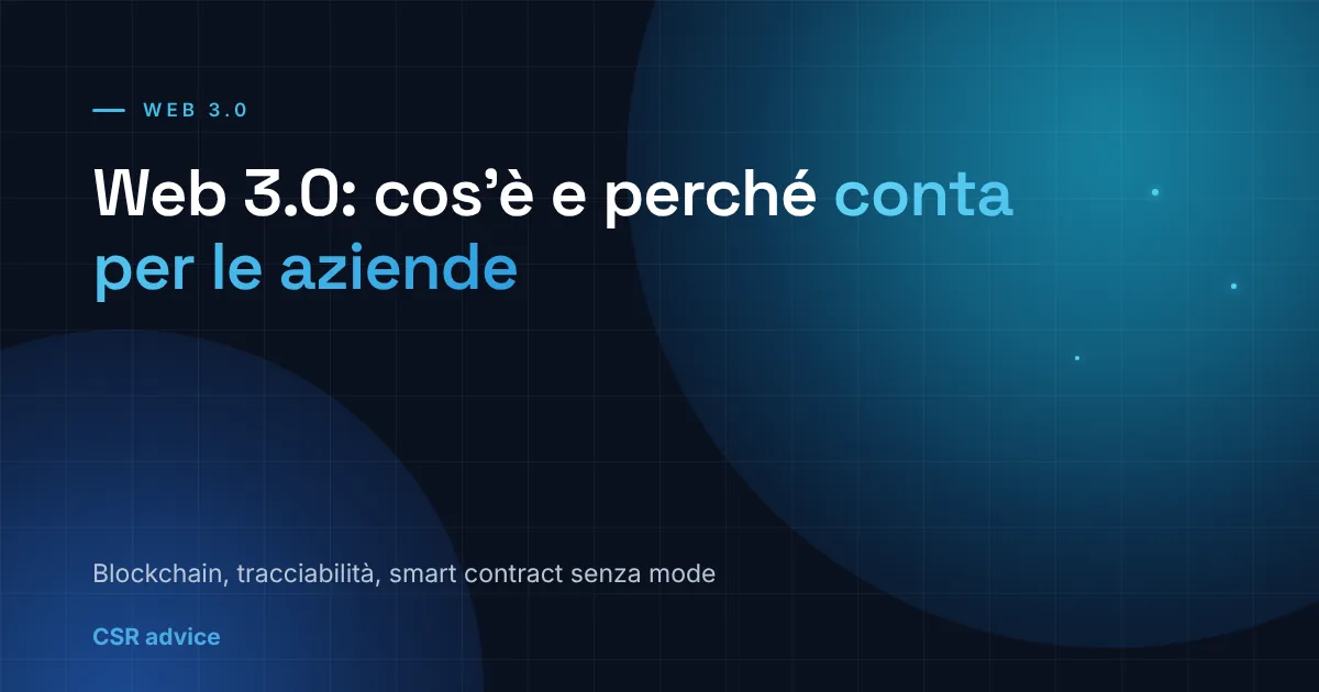 Web 3.0: cos'è e perché rivoluzionerà Internet